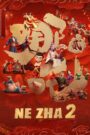 Ne Zha 2 (2025)